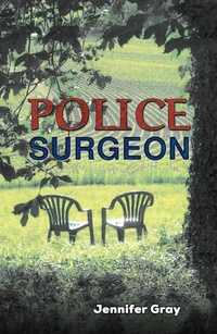 Enlarge image Cover: Police Surgeon - Austin Macauley Publishers