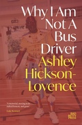 Cover: Why I Am Not a Bus Driver - Bad Betty