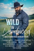 Cover: Wild in Deadwood (Wild Deadwood Reads Anthology, #1) - Twisted Teacup Publishing