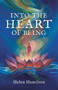 Cover: Into the Heart of Being - Balboa Press UK