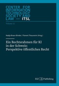 Cover: Ein Rechtsrahmen f&uuml;r KI in der Schweiz: Perspektive &ouml;ffentliches Recht - buch & netz