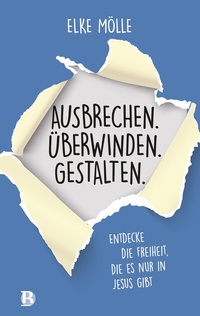 Abbildung von: Ausbrechen. Überwinden. Gestalten. - R. Brockhaus