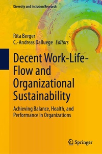 Enlarge image Cover: Decent Work-Life-Flow and Organizational Sustainability - Springer