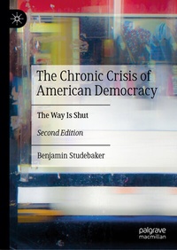 Abbildung von: The Chronic Crisis of American Democracy - Palgrave Macmillan