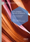 Cover: Race, Religion, Royalty in Malaysia - Palgrave Macmillan