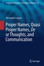 Cover: Proper Names, Quasi Proper Names, De se Thoughts, and Communication - Springer