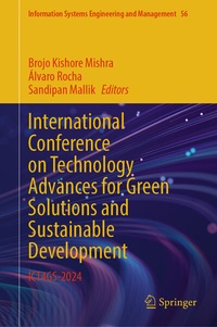 Enlarge image Cover: International Conference on Technology Advances for Green Solutions and Sustainable Development - Springer