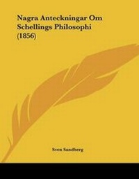 Abbildung von: Nagra Anteckningar Om Schellings Philosophi (1856) - Kessinger Publishing