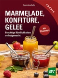 Cover: Marmelade, Konfit&uuml;re & Gelee - Stocker, L