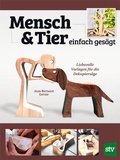 Cover: Mensch und Tier einfach ges&auml;gt - Stocker, L