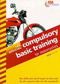 Enlarge image Cover: The Official Compulsory Basic Training for Motorcyclists 1999-2000 - Stationery Office Books