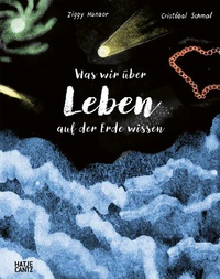 Abbildung von: Was wir über Leben auf der Erde wissen - Hatje Cantz Verlag