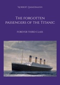 Cover: The forgotten passengers of the Titanic - BoD - Books on Demand
