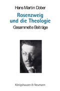 Cover: Rosenzweig und die Theologie - K&ouml;nigshausen & Neumann