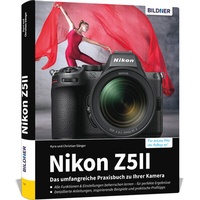 Abbildung von: Nikon Z5II: Das umfangreiche Praxisbuch zu Ihrer Kamera - BILDNER Verlag