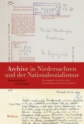 Cover: Archive in Niedersachsen und der Nationalsozialismus - Wallstein