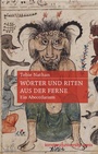 Cover: W&ouml;rter und Riten aus der Ferne - Konstanz University Press