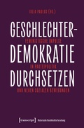 Abbildung von: Geschlechterdemokratie durchsetzen - transcript