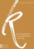 Cover: k wie Kooperation, wie kreativieren, wie klug - Wortwechsel