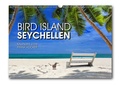 Cover: Bird Island - Seychellen (Wandkalender 2026, A2) - Pixel-B&uuml;ro. Melle