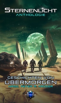 Abbildung von: Geschichten von Übermorgen - Saphir im Stahl