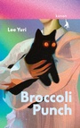 Cover: Broccoli Punch - Kanon Verlag Berlin
