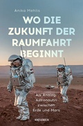 Cover: Wo die Zukunft der Raumfahrt beginnt - Knesebeck
