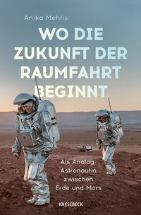 Abbildung von: Wo die Zukunft der Raumfahrt beginnt - Knesebeck