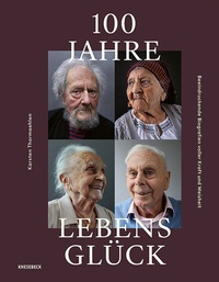 Abbildung von: 100 Jahre Lebensglück - Knesebeck