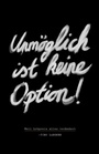Cover: Unmöglich ist keine Option! - Gerth Medien