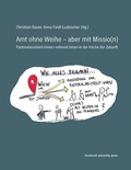 Cover: Amt ohne Weihe -&nbsp;aber mit Missio(n) - innsbruck university press