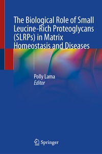 Abbildung von: The Biological Role of Small Leucine-Rich Proteoglycans (SLRPs) in Matrix Homeostasis and Diseases - Springer
