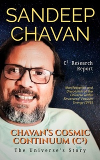 Abbildung von: Chavan's Cosmic Continuum (C³) - SANDEEP CHAVAN