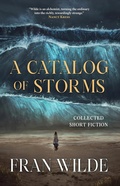 Cover: A Catalog of Storms - Fairwood Press