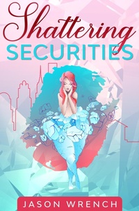Enlarge image Cover: Shattering Securities - Pink Sloth Books