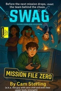 Cover: SWAG: Special Weapons and Gamers Mission File: 001 (S.W.A.G., #0) - Bradford Perry