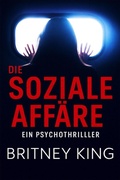 Cover: Die Soziale Aff&auml;re: Ein Psychothriller (New Hope 1) - Hot Banana Press