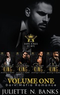 Cover: The Dark Kings Volume One: Dark Mafia Romance (The Dark Kings of NYC, #7) - Juliette Banks