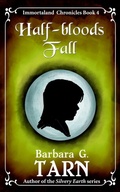 Cover: Half-bloods Fall (Immortaland Chronicles 4) - Unicorn Productions Books