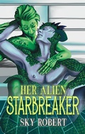 Cover: Her Alien Starbreaker (Treasures of Trillume, #0) - Sky Robert
