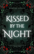 Cover: Kissed by the Night (Roses and Hearts Coven, #1) - Snowy Oak Books