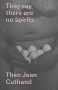 Cover: They Say There Are No Spirits - UnionDocs Center for Documentary Art