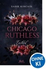 Cover: Chicago Ruthless (Band 2) - Faithful - dark Intense