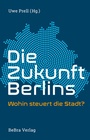 Cover: Die Zukunft Berlins - bebra verlag