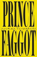 Cover: Prince Faggot - Playwrights Canada Press,Canada