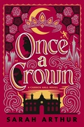 Cover: Once a Crown - Waterbrook Press (A Division of Random House Inc)