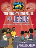 Cover: The Mighty Miracles of Jesus - Harvest House Publishers,U.S.