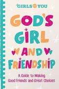 Cover: God's Girl and Friendship - Harvest House Publishers,U.S.