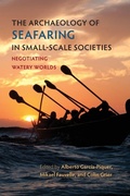 Cover: The Archaeology of Seafaring in Small-Scale Societies - University Press of Florida