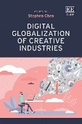 Cover: Digital Globalization of Creative Industries - Edward Elgar Publishing